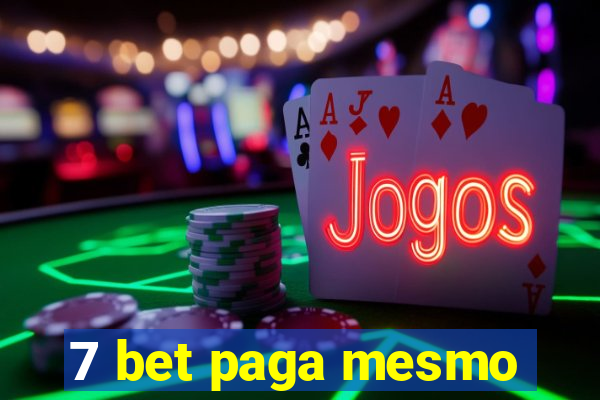 7 bet paga mesmo